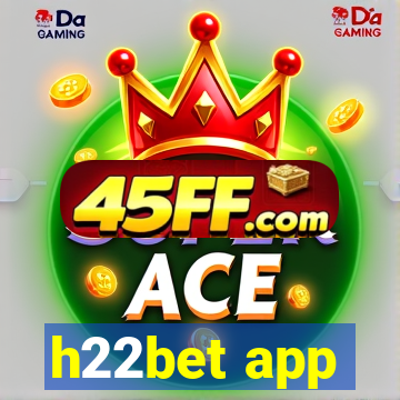 h22bet app